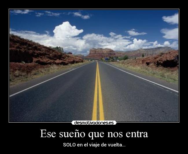 Ese sueño que nos entra -