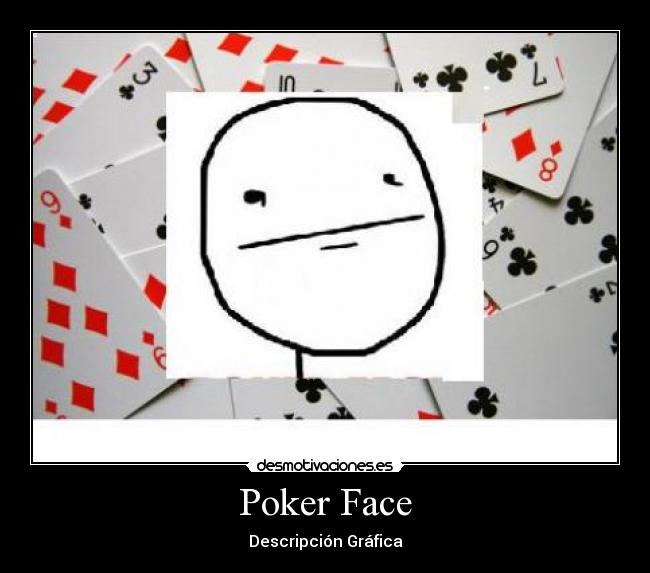 Poker Face -