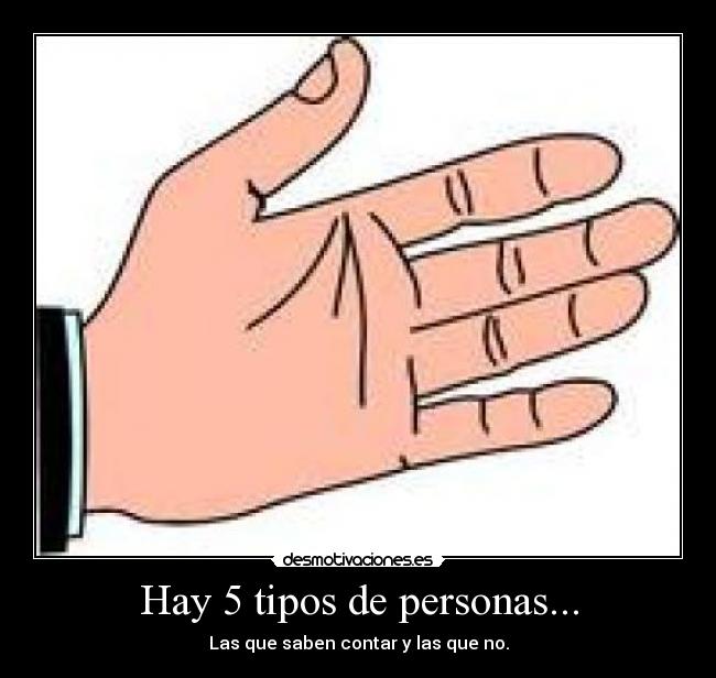 Hay 5 tipos de personas... - 