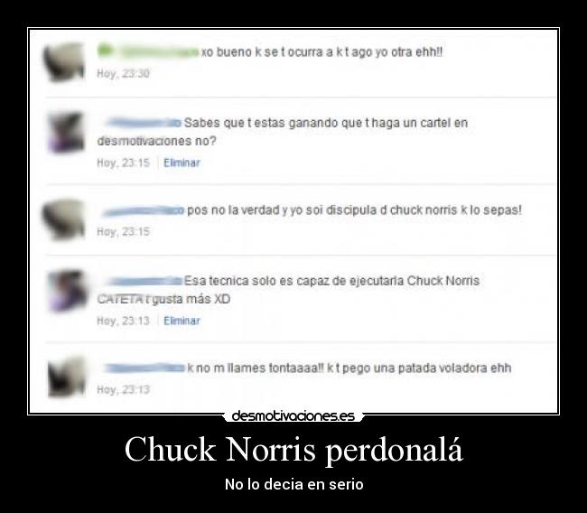 Chuck Norris perdonalá - No lo decia en serio