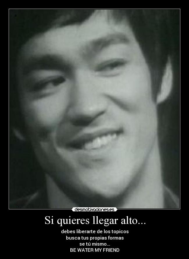 Si quieres llegar alto... -