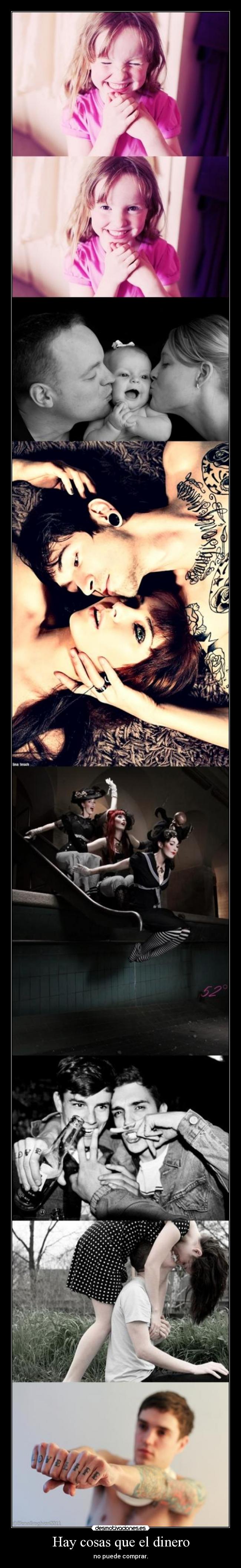 Hay cosas que el dinero -