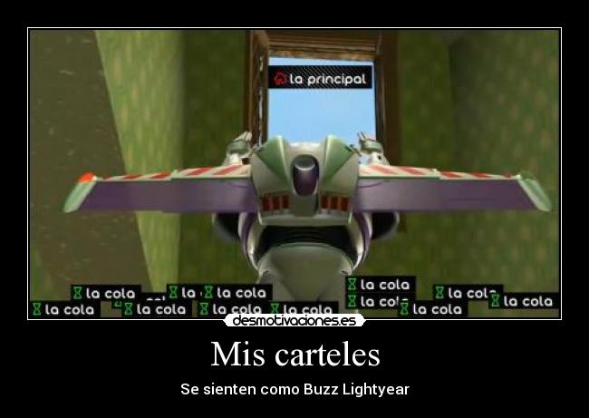 Mis carteles - Se sienten como Buzz Lightyear