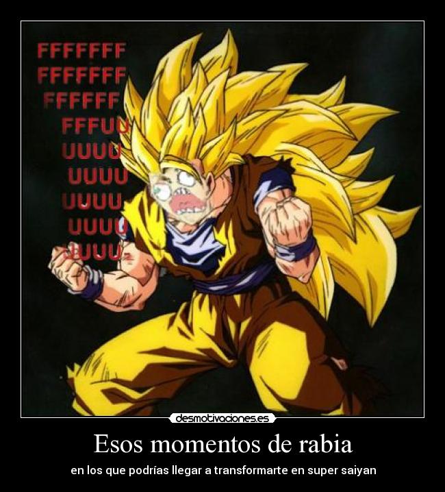 Esos momentos de rabia - 