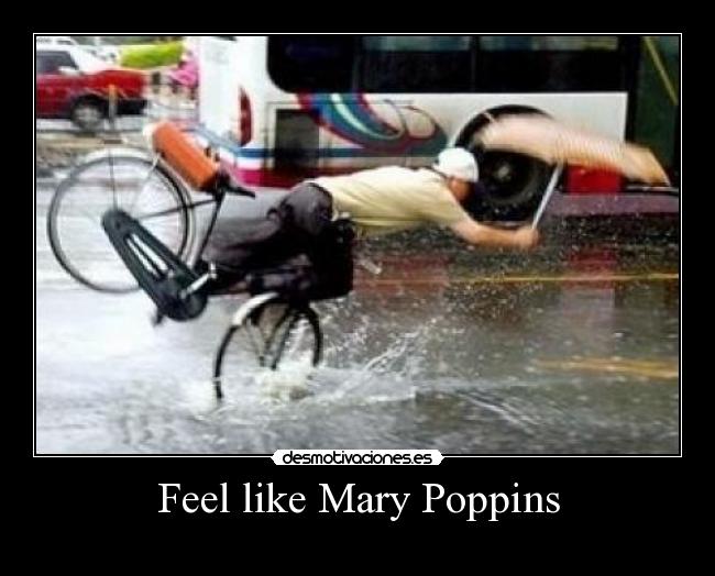 carteles caida bicicleta paraguas feel like mary poppins desmotivaciones