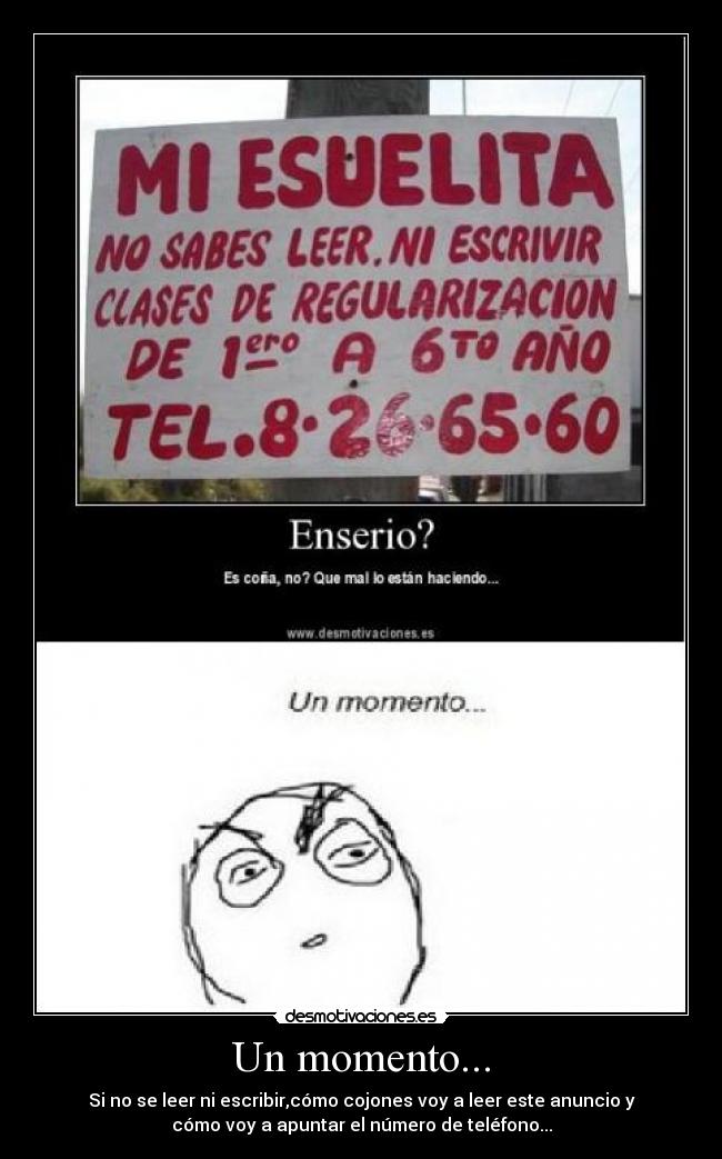 Un momento... -