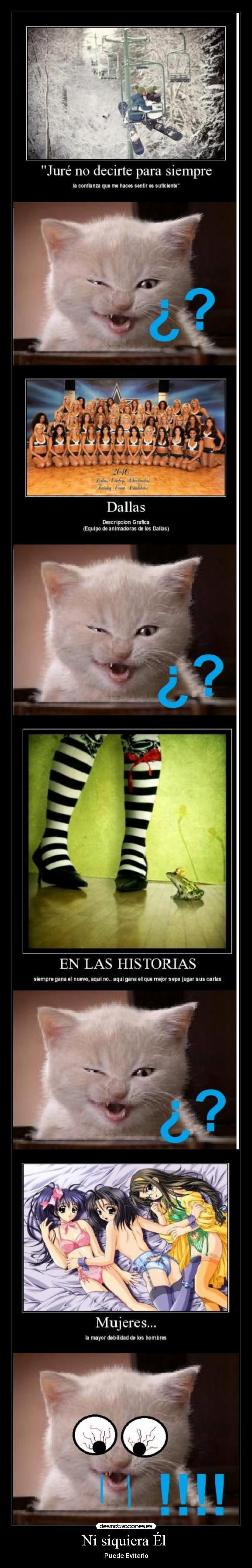 Ni siquiera Él - Puede Evitarlo