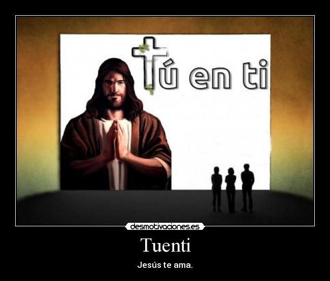Tuenti - Jesús te ama.