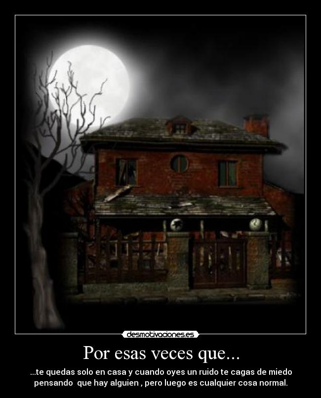 Por esas veces que... - 