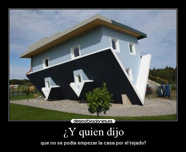 carteles casa reves tejado desmotivaciones