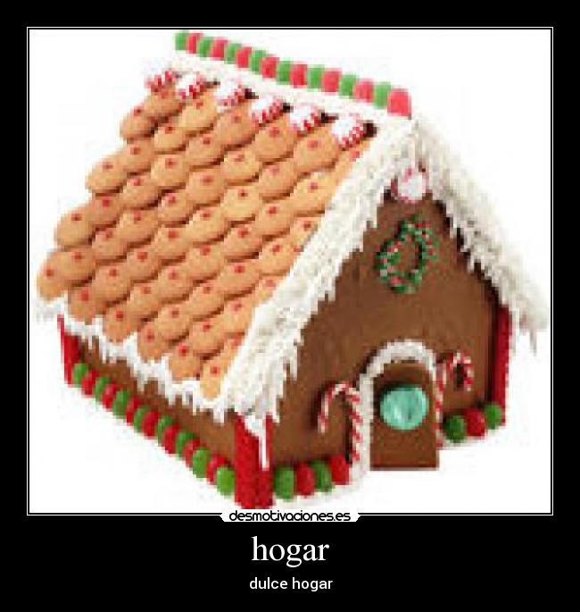 hogar - dulce hogar