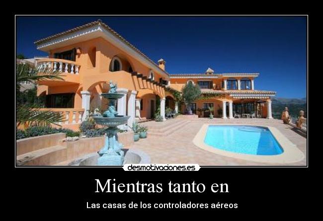 Mientras tanto en - Las casas de los controladores aéreos
