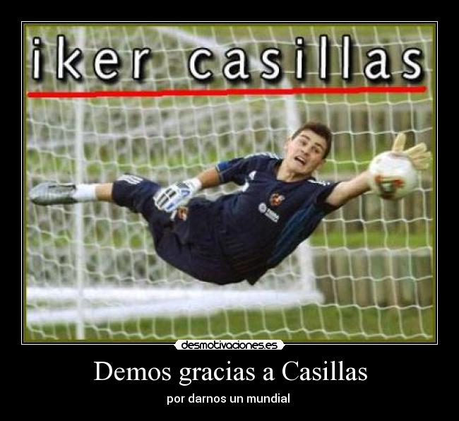 Demos gracias a Casillas -