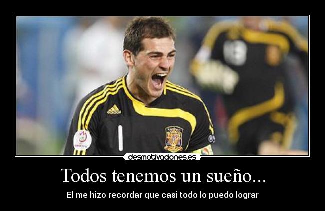 Todos tenemos un sueño... - 