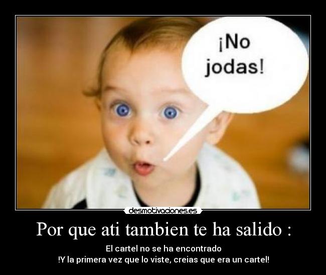 Por que ati tambien te ha salido : - 