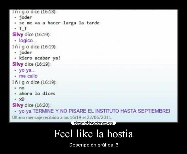 Feel like la hostia -