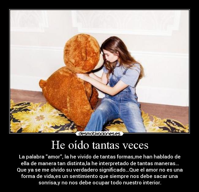 He oído tantas veces -