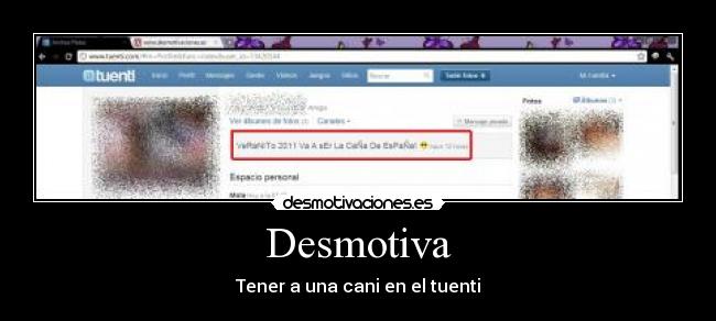 Desmotiva - Tener a una cani en el tuenti