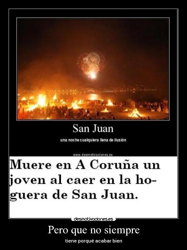 carteles hoguera san juan muere joven acoruna caer quemado noche cualquiera ilusion desmotivaciones