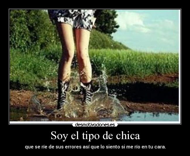 Soy el tipo de chica -