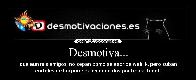 Desmotiva... -