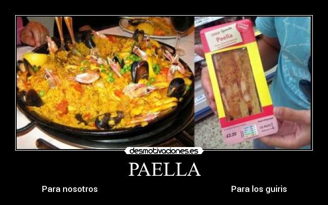 PAELLA - Para nosotros                                                                  Para los guiris