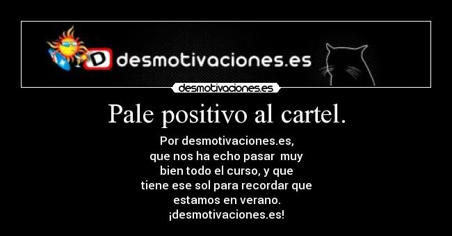 Pale positivo al cartel. - 