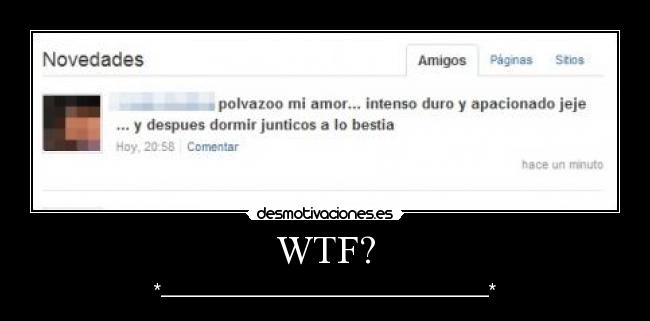 WTF? - *_________________________________________*