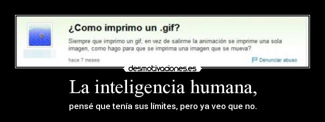 La inteligencia humana, -
