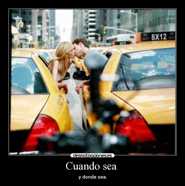 Cuando sea -