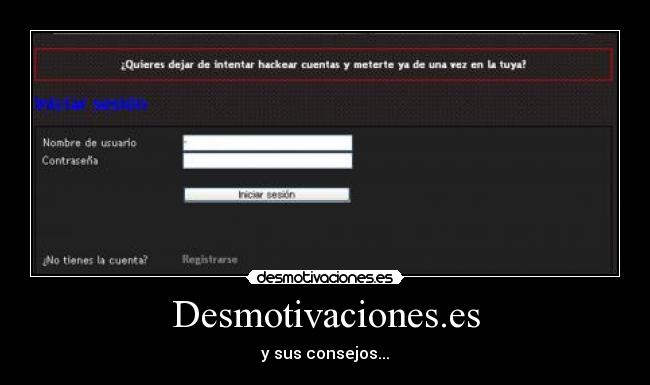 carteles desmotivaconeses hackear consejo desmotivaciones