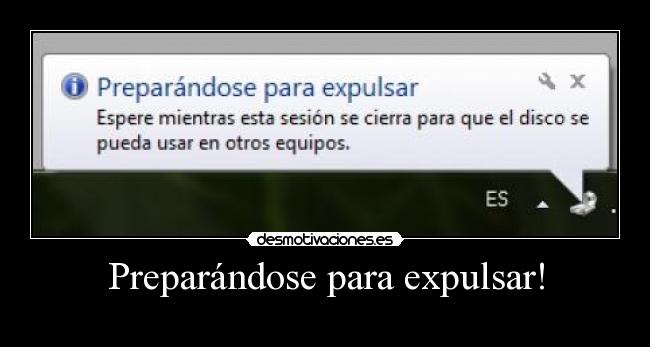 Preparándose para expulsar! - 
