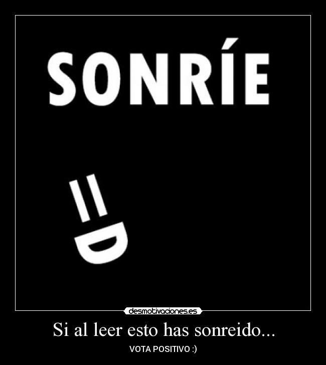 Si al leer esto has sonreido... - 