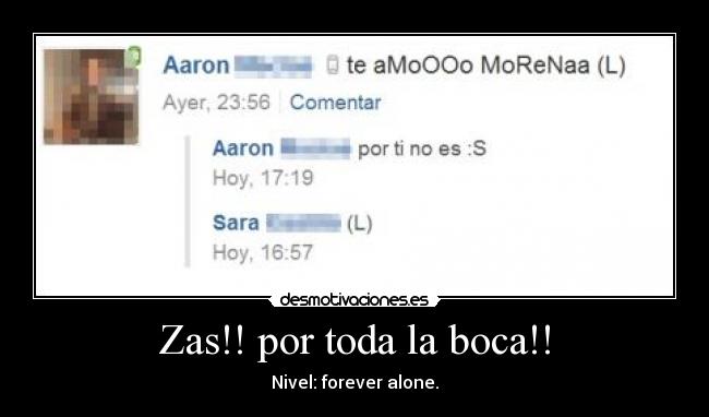 Zas!! por toda la boca!! - 