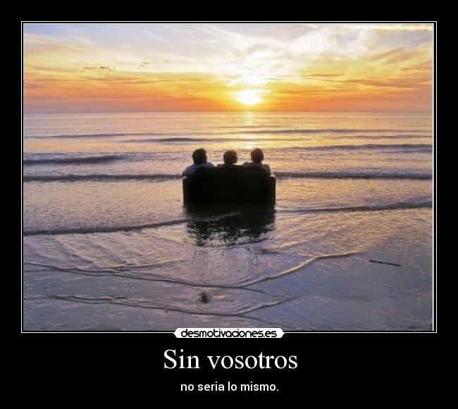 Sin vosotros - 