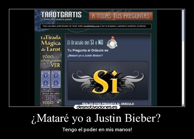 ¿Mataré yo a Justin Bieber? -
