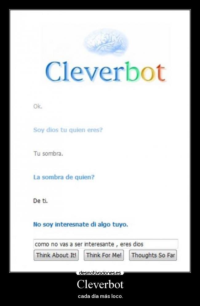 Cleverbot - cada día más loco.