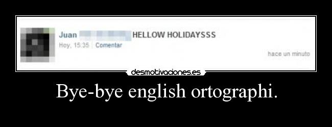 Bye-bye english ortographi. -