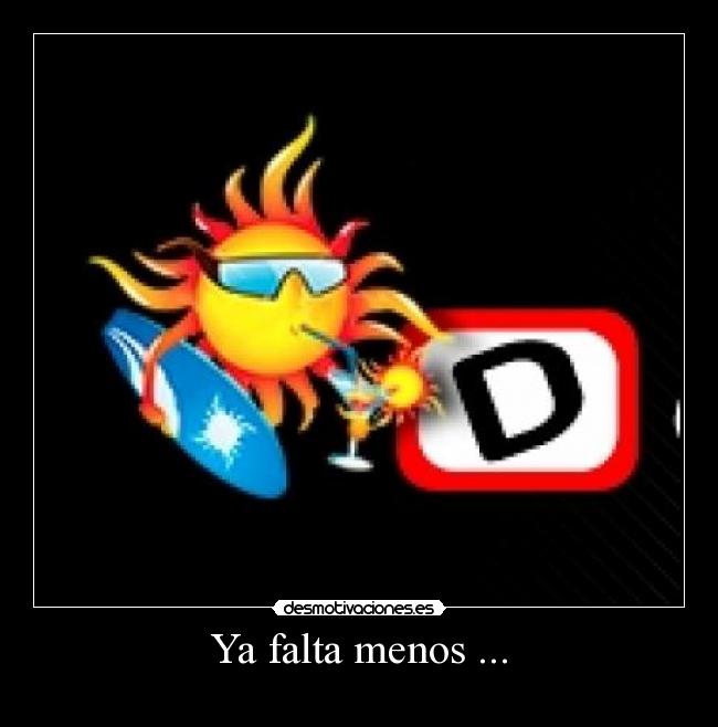 Ya falta menos ... -
