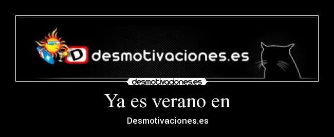 carteles verano effe desmotivaciones