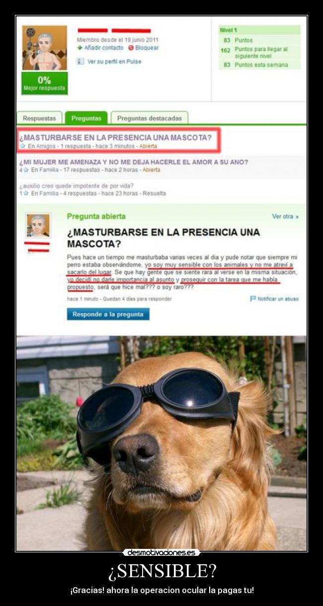 ¿SENSIBLE? - ¡Gracias! ahora la operacion ocular la pagas tu!