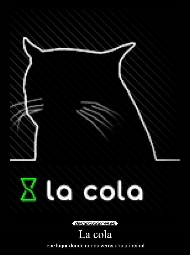 La cola - 