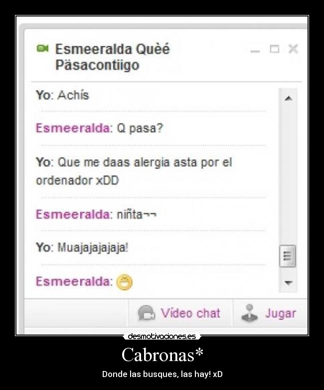 Cabronas* - Donde las busques, las hay! xD