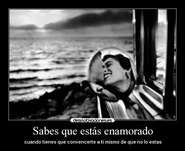 Sabes que estás enamorado -