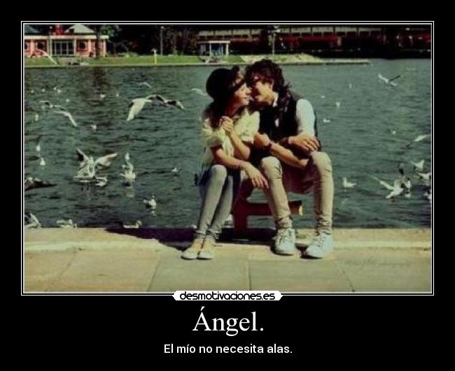 Ángel. -