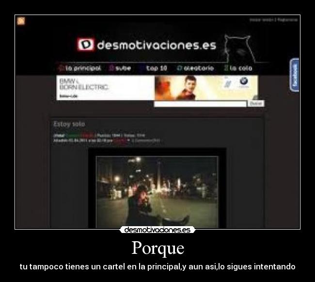 Porque - tu tampoco tienes un cartel en la principal,y aun asi,lo sigues intentando