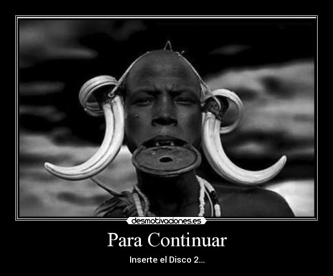 Para Continuar - Inserte el Disco 2...