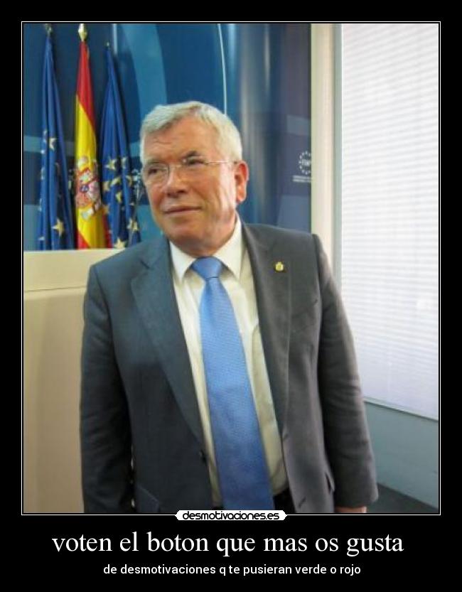 voten el boton que mas os gusta  - de desmotivaciones q te pusieran verde o rojo