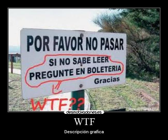 carteles wtf desmotivaciones