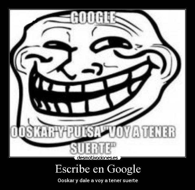 Escribe en Google -